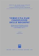 Verso una fase costituente delle regioni? Problemi di interpretazione della Legge costituzionale 22 novembre 1999, n. 1. Atti del Forum (Roma, 2000) edito da Giuffrè