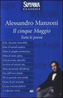 Il cinque maggio. Tutte le poesie di Alessandro Manzoni edito da Rizzoli