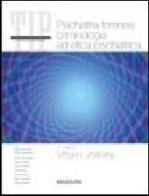 Psichiatria forense, criminologia ed etica psichiatrica di Vittorio Volterra edito da Elsevier