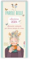 Calendario 2024. Parole belle (per donne sempre di corsa) edito da Edizioni del Baldo