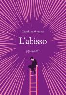 L'abisso di Gianluca Morozzi edito da Fernandel