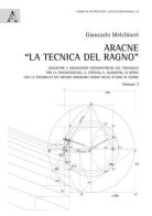 Aracne «la tecnica del ragno» vol.3 di Giancarlo Melchiorri edito da Aracne