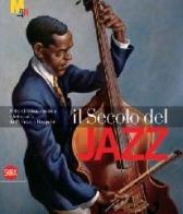 Il secolo del jazz edito da Skira