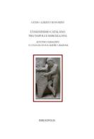 L'umanesimo catalano tra Napoli e Barcellona. Antonio Geraldini e l'Elegia di sua madre Graziosa edito da Bibliopolis