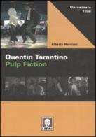 Quentin Tarantino. Pulp fiction di Alberto Morsiani edito da Lindau