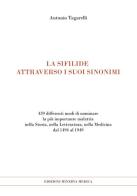 La sifilide attraverso i suoi sinonimi di Antonio Tagarelli edito da Minerva Medica