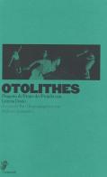 Otholites. Ediz. multilingue di Lorena Dozio edito da Casagrande