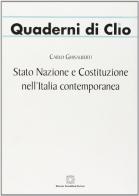 Stato, nazione e Costituzione nell'Italia contemporanea di Carlo Ghisalberti edito da Edizioni Scientifiche Italiane