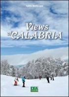 Views of Calabria di Egidio Bevilacqua edito da La Dea