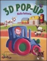 Nella fattoria. Libro 3D pop-up edito da Yoyo Books