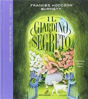 Il giardino segreto di Frances Hodgson Burnett edito da Mondadori