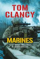 Marines. Tutti i segreti delle forze da sbarco americane di Tom Clancy edito da Rusconi Libri