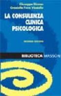 La consulenza clinica psicologica di Giuseppe Disnan, Graziella Fava Vizziello edito da Elsevier