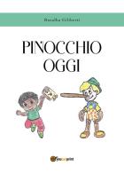 Pinocchio oggi di Rosalba Giliberti edito da Youcanprint