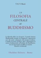 La filosofia centrale del buddhismo di T. R. Murti edito da Astrolabio Ubaldini