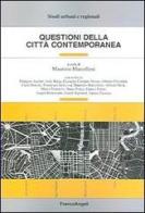 Questioni della città contemporanea edito da Franco Angeli