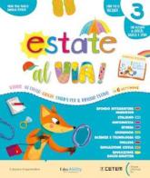Estate al via! Per la Scuola elementare vol.3 di Maria Rosa Benelli, Annalisa Pomilio edito da CETEM