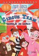 Circus Team. Scuola di circo di Laura Zanchi edito da EdiGiò