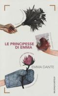 Le principesse di Emma di Emma Dante edito da Baldini + Castoldi