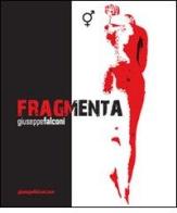 Fragmenta. Catalogo della mostra di Giuseppe Falconi edito da Massa