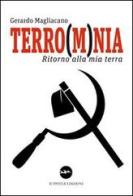 Terro(m)nia. Ritorno alla mia terra di Gerardo Magliacano edito da Iuppiter