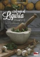 A taste of Liguria. Traditional Italian recipes from Camogli coast di Ilaria Fioravanti edito da Ultima Spiaggia