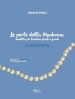 Le perle della Madonna di Antonio Parisi edito da Edizioni d'arte Kalós