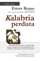 Kalabria perduta di Ettore Bruno edito da Youcanprint