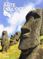 Arte dell'Oceania. Ediz. illustrata di Gloria Fossi edito da Giunti Editore
