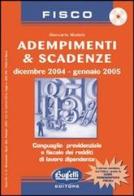 Adempimenti & scadenze. Dicembre 2004-gennaio 2005. Con CD-ROM di Giancarlo Modolo edito da Buffetti