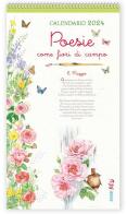 Calendario 2024. Poesie come fiori di campo edito da Edizioni del Baldo