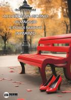 Accadde un giorno di Maggio e poi di nuovo in Marzo di Cinzia Tamburrini edito da LFA Publisher