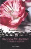 Bloody Valentine. Le ombre di Schuyler di Melissa De la Cruz edito da Fanucci