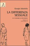 La differenza sessuale. Un itinerario di riflessione di Giorgia Salatiello edito da Aracne