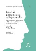 Indagine psicodinamica della personalità. Il procedimento di disegni-storie e il procedimento di disegni di famiglia con storie edito da Aracne