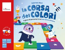 La corsa dei colori. Il gioco di percorso in cui non serve contare di Gabriele Mari edito da Erickson