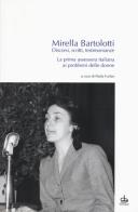 Discorsi, scritti, testimonianze. La prima assessora italiana ai problemi delle donne di Mirella Bartolotti edito da Pendragon