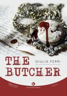 The butcher di Giulia Ferri edito da Kimerik