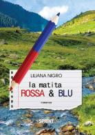 La matita rossa e blu di Liliana Nigro edito da Booksprint