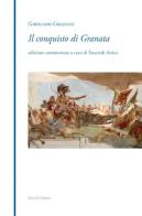 Il conquisto di Granata di Girolamo Graziani edito da Mucchi Editore