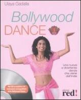 Bollywood Dance. Con CD Audio di Ulaya Gadalla edito da Red Edizioni