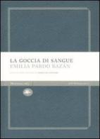 La goccia di sangue di Emilia Pardo Bazán edito da Mattioli 1885