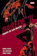 Parti di un buco. Daredevil collection vol.18 di David Mack, David Ross, Joe Quesada edito da Panini Comics