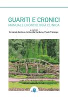 Guariti e cronici. Manuale di oncologia clinica edito da Edisciences