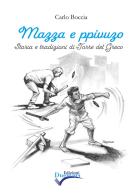 Mazza e ppivuzo. Storia e tradizioni di Torre del Greco di Carlo Boccia edito da Edizioni Duemme