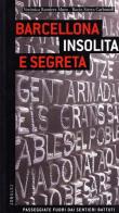Barcellona insolita e segreta edito da Jonglez