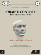 Forme e contesti della letteratura latina. Per i Licei e gli Ist. magistrali. Con e-book. Con espansione online vol.1 di Gian Biagio Conte, Emilio Pianezzola edito da Mondadori Education