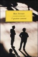 I quattro cantoni di Rex Stout edito da Mondadori