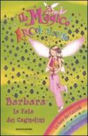 Barbara, la fata dei cagnolini. Il magico arcobaleno vol.25 di Daisy Meadows edito da Mondadori