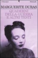 Quaderni della guerra e altri testi di Marguerite Duras edito da Feltrinelli